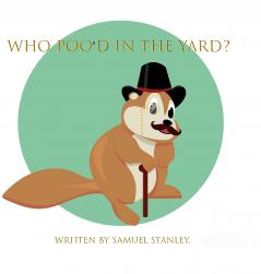 Who Poo'd In The Yard?