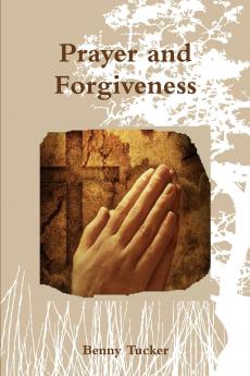 Prayer and Forgiveness