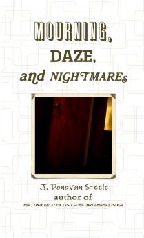 MOURNING DAZE AND NIGHTMARES