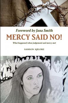 Mercy Said No!