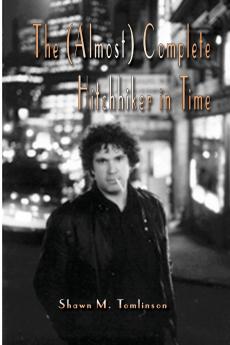 The (Almost) Complete Hitchhiker in Time