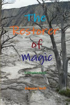 The Restorer of Magic