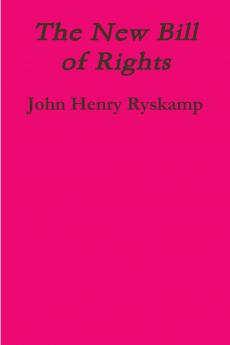 The New Bill of Rights
