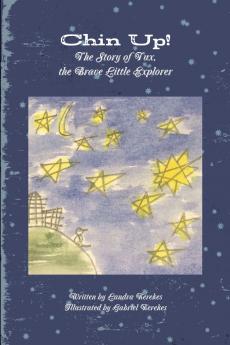 Chin Up! The Story of Tux the Brave Little Explorer