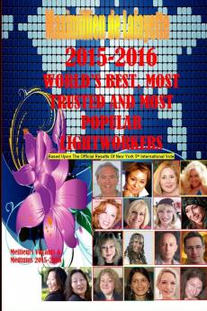 2015-2016 World's Best Most Trusted And Most Popular Lightworkers