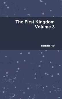 The First Kingdom Volume 3