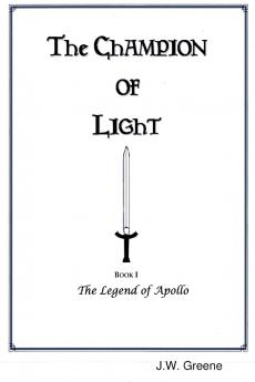 The Champion of Light Book I