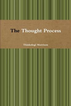 The Thought Process