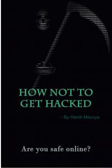 How Not To Get Hacked