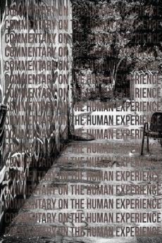 Commentary on the Human Experience Third Edition