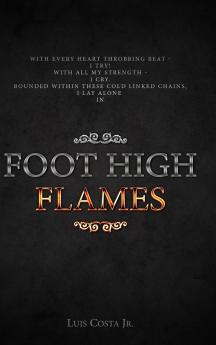 Foot High Flames