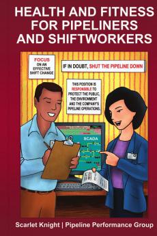 HEALTH AND FITNESS FOR PIPELINERS AND SHIFTWORKERS