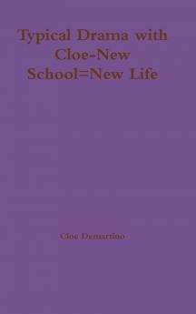Typical Drama with Cloe-New School=New Life