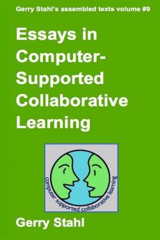 Essays In Computer-Supported Collaborative Learning