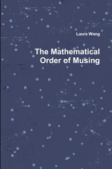 The Mathematical Order of Musing