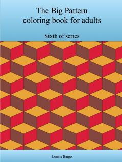 The Sixth Big Pattern coloring book for adults