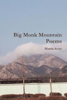 Big Monk Mountain Poems