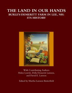 The Land in Our Hands - Burley-Demeritt Farm in Lee NH