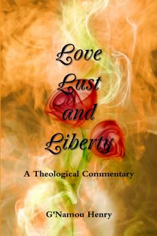 Love Lust and Liberty