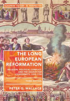 The Long European Reformation
