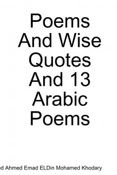Poems And Wise Quotes And 13 Arabic Poems