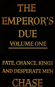 The Emperor's Due - Volume One (Hardcover)