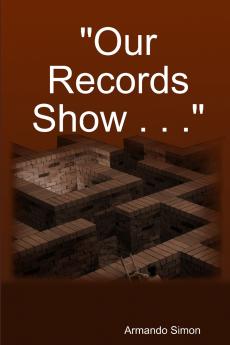 Our Records Show . . .