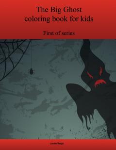 The First Big Ghost coloring book for kids