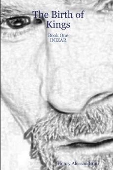 The Birth of Kings - Book One INIZAR