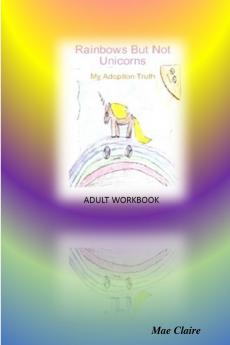 Rainbows But Not Unicorns