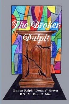 The Broken Pulpit