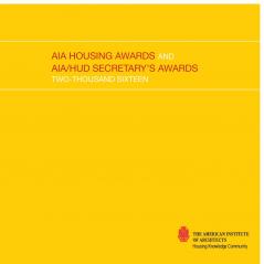 2016 AIA Housing Awards and AIA/HUD Secretary's Awards