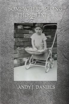 SOMEWHERE ALONG THOSE LINES