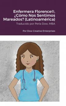 Enfermera Florence® ¿Cómo Nos Sentimos Mareados? (Latinoamérica)