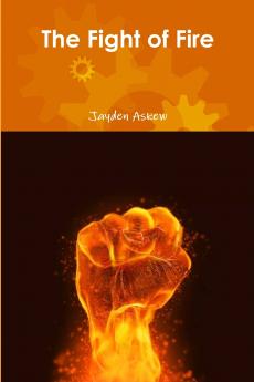 The Fight of Fire