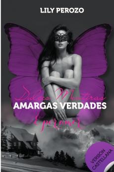 Dulces mentiras amargas verdades
