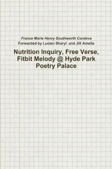 Nutrition Inquiry Free Verse Fitbit Melody @ Hyde Park Poetry Palace (Project Number 2)