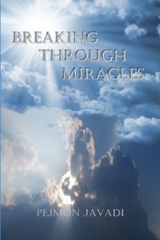 BREAKING THROUGH MIRACLES