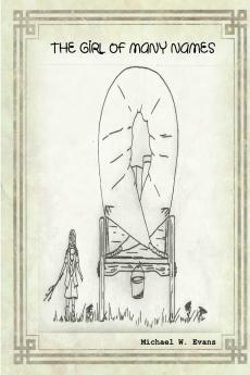 THE GIRL OF MANY NAMES