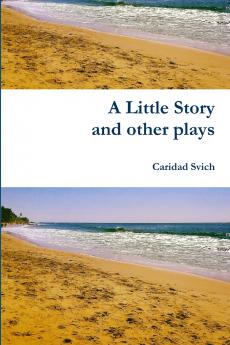 A Little Story and other plays