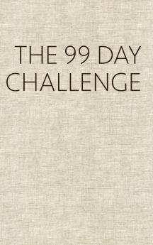 The 99 Day Challenge