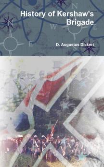 History of Kershaw's Brigade