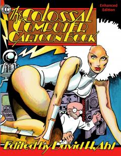 The Colossal Computer Cartoon Book