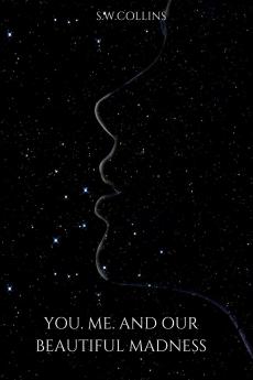 YOU.ME.AND OUR BEAUTIFUL MADNESS