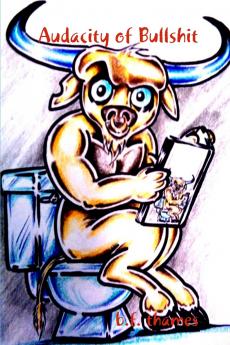 Audacity of Bullshit