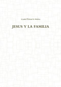 JESUS Y LA FAMILIA