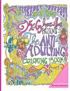 The Anti-Adulting Coloring Book
