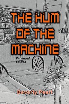 The Hum of the Machine Enhanced Edition