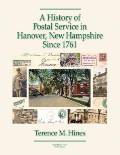 A History of Postal Service in Hanover New Hampshire Since 1761