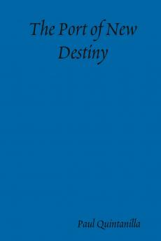 The Port of New Destiny